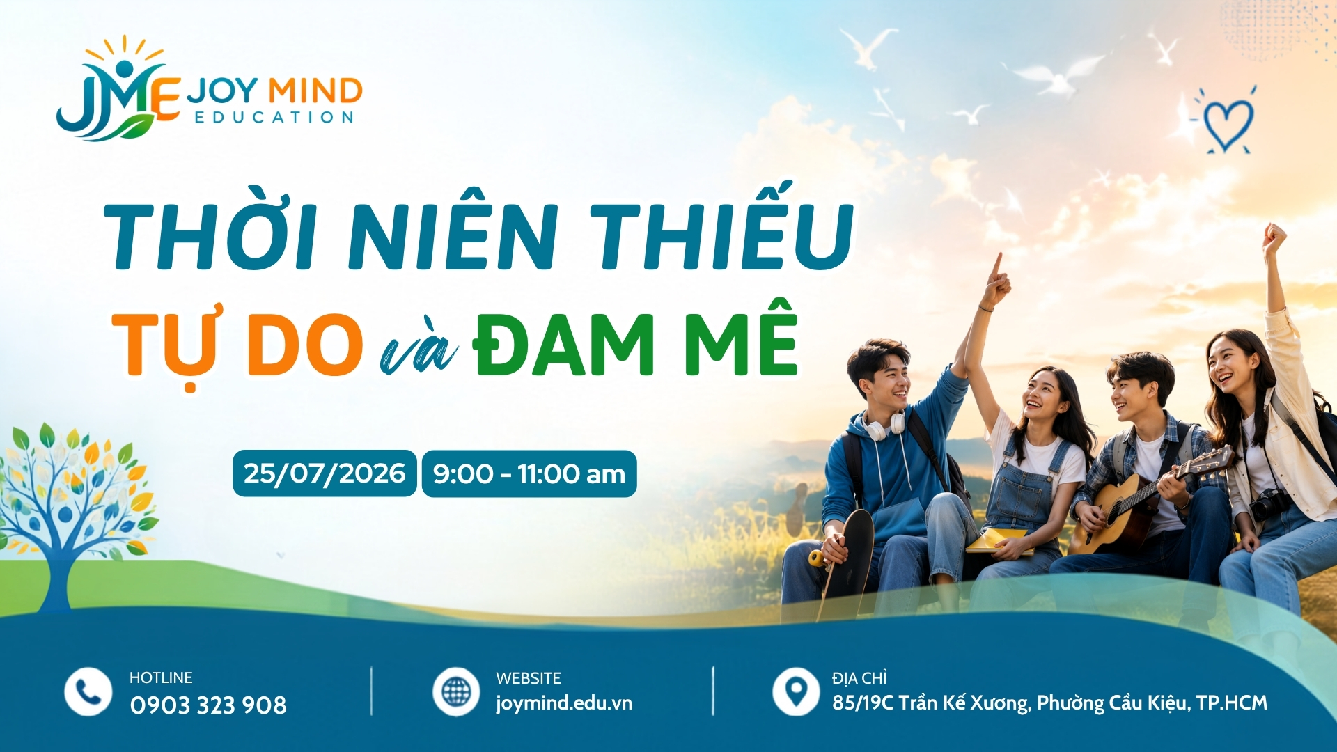 Thời niên thiếu tự do và đam mê