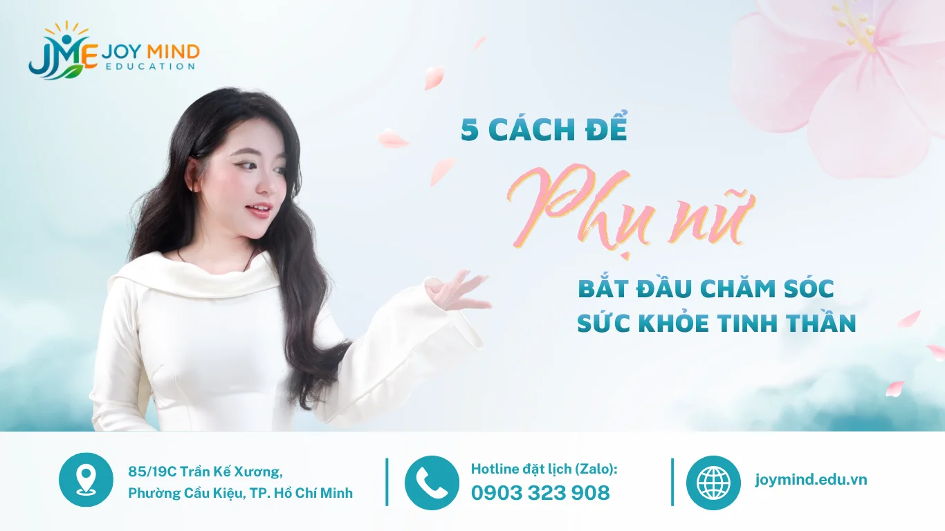 5 CÁCH ĐỂ PHỤ NỮ BẮT ĐẦU CHĂM SÓC SỨC KHỎE TINH THẦN